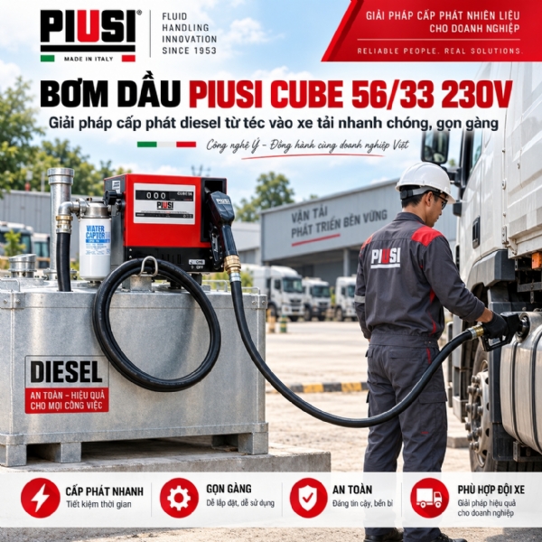 Piusi Cube 56/33 230V: bộ cấp dầu diesel gọn cho nhà máy và đội xe